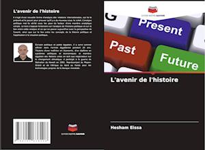 L'avenir de l'histoire