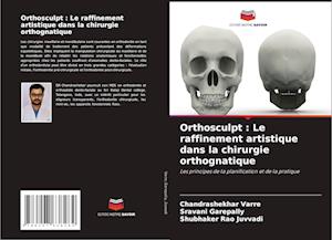 Orthosculpt : Le raffinement artistique dans la chirurgie orthognatique