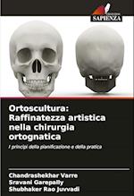 Ortoscultura: Raffinatezza artistica nella chirurgia ortognatica