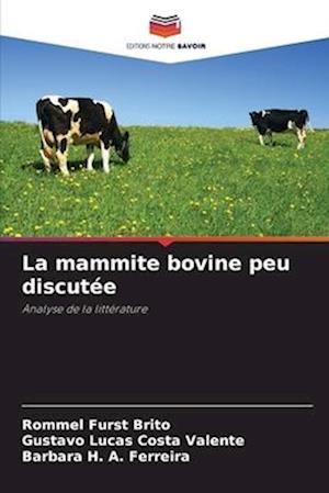 La mammite bovine peu discutée