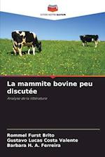 La mammite bovine peu discutée