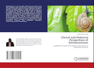 Clinical and Historical Perspectives of Schistosomiasis