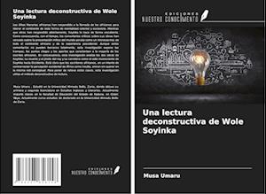 Una lectura deconstructiva de Wole Soyinka