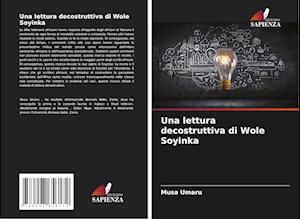 Una lettura decostruttiva di Wole Soyinka