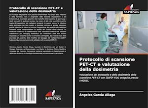 Protocollo di scansione PET-CT e valutazione della dosimetria