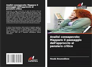 Analisi consapevole: Mappare il paesaggio dell'approccio al pensiero critico