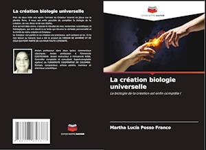 La création biologie universelle