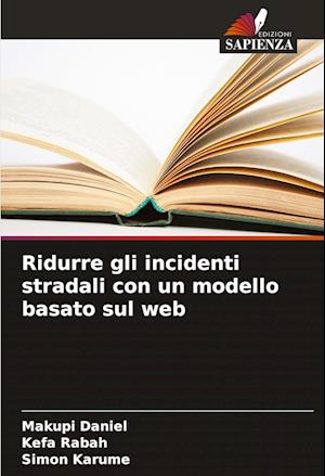 Ridurre gli incidenti stradali con un modello basato sul web