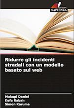 Ridurre gli incidenti stradali con un modello basato sul web