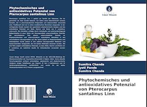 Phytochemisches und antioxidatives Potenzial von Pterocarpus santalinus Linn