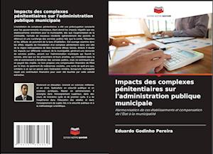 Impacts des complexes pénitentiaires sur l'administration publique municipale