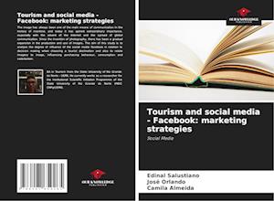 Tourism and social media - Facebook: marketing strategies