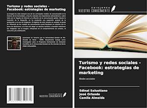 Turismo y redes sociales - Facebook: estrategias de marketing