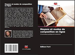 Moyens et modes de composition en ligne