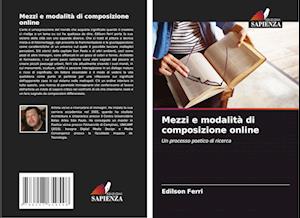 Mezzi e modalità di composizione online