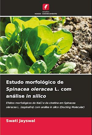 Estudo morfológico de Spinacea oleracea L. com análise in silico