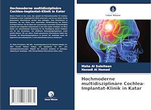 Hochmoderne multidisziplinäre Cochlea-Implantat-Klinik in Katar