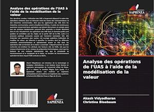 Analyse des opérations de l'UAS à l'aide de la modélisation de la valeur