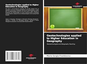 Geotechnologies applied to Higher Education in Geography