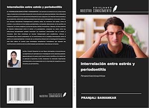 Interrelación entre estrés y periodontitis