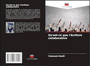 Qu'est-ce que l'écriture collaborative