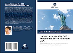 Umweltanalyse der CO2-Emissionskontrolle in den USA.