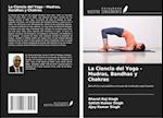 La Ciencia del Yoga - Mudras, Bandhas y Chakras