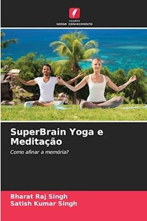 SuperBrain Yoga e Meditação