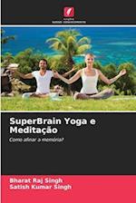 SuperBrain Yoga e Meditação