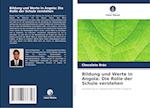 Bildung und Werte in Angola: Die Rolle der Schule verstehen