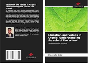 Education and Values in Angola: Understanding the role of the school