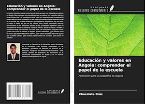 Educación y valores en Angola: comprender el papel de la escuela