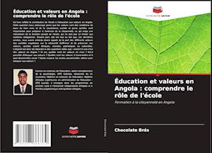 Éducation et valeurs en Angola : comprendre le rôle de l'école