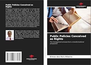 Public Policies Conceived as Rights