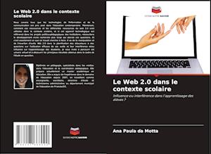 Le Web 2.0 dans le contexte scolaire