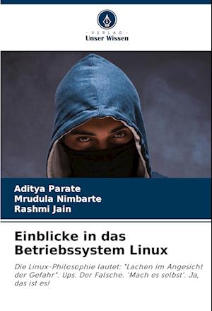 Einblicke in das Betriebssystem Linux