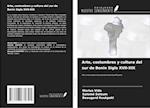 Arte, costumbres y cultura del sur de Benin Siglo XVII-XIX