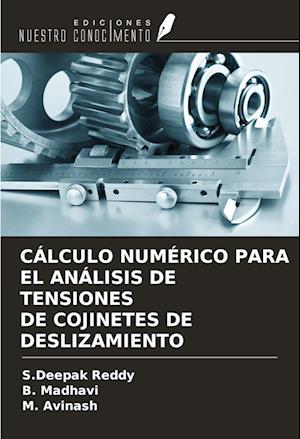 CÁLCULO NUMÉRICO PARA EL ANÁLISIS DE TENSIONES DE COJINETES DE DESLIZAMIENTO