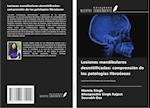 Lesiones mandibulares desmitificadas: comprensión de las patologías fibroóseas