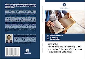 Indische Finanzliberalisierung und wirtschaftliches Verhalten - Studie in Chennai