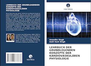 LEHRBUCH DER GRUNDLEGENDEN KONZEPTE DER KARDIOVASKULÄREN PHYSIOLOGIE