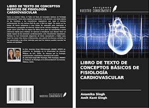 LIBRO DE TEXTO DE CONCEPTOS BÁSICOS DE FISIOLOGÍA CARDIOVASCULAR