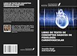 LIBRO DE TEXTO DE CONCEPTOS BÁSICOS DE FISIOLOGÍA CARDIOVASCULAR