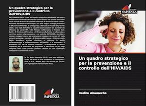 Un quadro strategico per la prevenzione e il controllo dell'HIV/AIDS