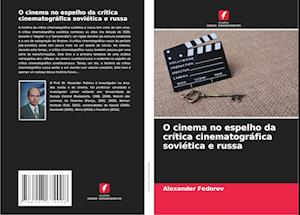 O cinema no espelho da crítica cinematográfica soviética e russa