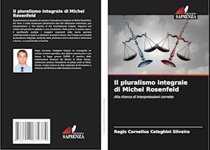 Il pluralismo integrale di Michel Rosenfeld