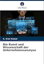 Die Kunst und Wissenschaft der Unternehmensanalyse