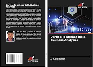 L'arte e la scienza della Business Analytics