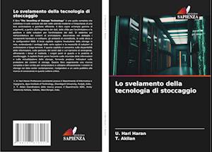 Lo svelamento della tecnologia di stoccaggio