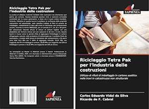 Riciclaggio Tetra Pak per l'industria delle costruzioni